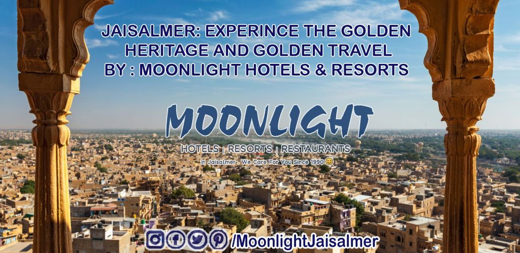 JAISALMER: EXPERINCE THE GOLDEN HERITAGE AND GOLDEN TRAVEL